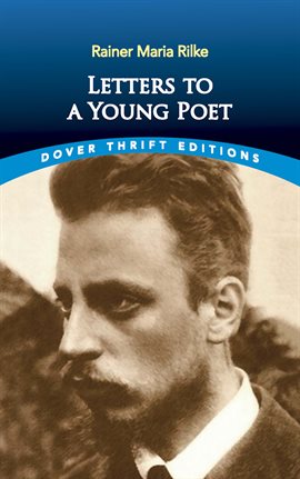 Letters to A Young Poet by Rainier Maria Rilke